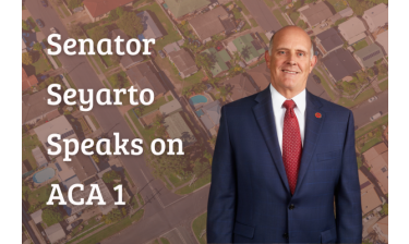 Senator Seyarto Speaks on ACA 1, Local Government Financing