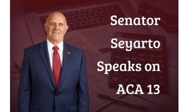 Senator Seyarto Speaks on ACA 13, Voting Thresholds for Taxation