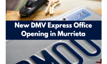 New DMV Express Office Opening in Murrieta